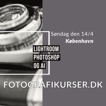 Lightroom + Photoshop + AI - København 14/4 2024